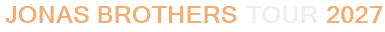 Jonas Brothers Tour 2027